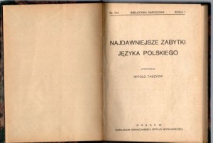 Najdawniejsze zabytki języka polskiego. Opracował Witold Taszycki. /ser I, nr 104/.