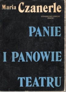 Czanerle Maria - Panie i panowie teatru.