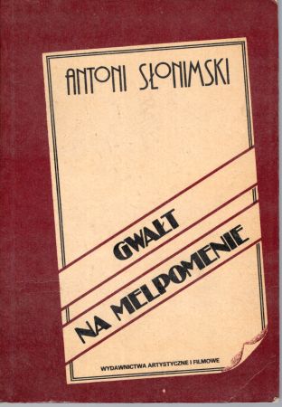 Słonimski Antoni - Gwałt na Melpomenie.jpg