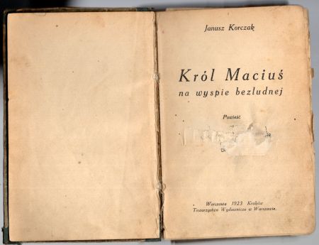 Korczak Janusz - Król Maciuś na wyspie bezpudnej. Powieść. PIERWSZE WYDANIE!.jpg