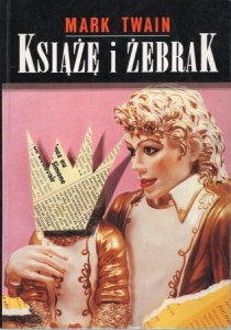Twain Mark - Królewicz i żebrak.