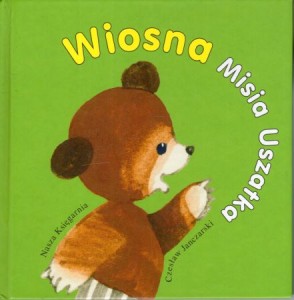 Janczarski Czesław - Wiosna Misia Uszatka. Ilustrował Zbigniew Rychlicki