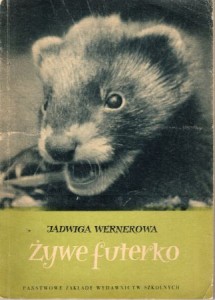 Wernerowa Jadwiga - Żywe futerko.  /Biblioteka Przyrodnicza/