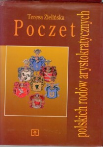 Zielińska Teresa - Poczet polskich rodów arystokratycznych.