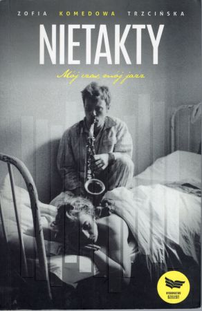 Trzcińska Komedowa Zofia - Nietakty. Mój czas, mój jazz.jpg