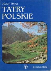 Nyka Józef - Tatry polskie. Przewodnik. Aktualizacja Monika Nyczanka.