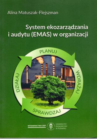 Matuszak-Flejszman Alina - System ekozarządzania i audytu (EMAS) w organizacji.jpg