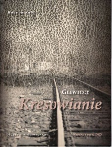 Kubit Bożena - Gliwiccy Kresowianie.