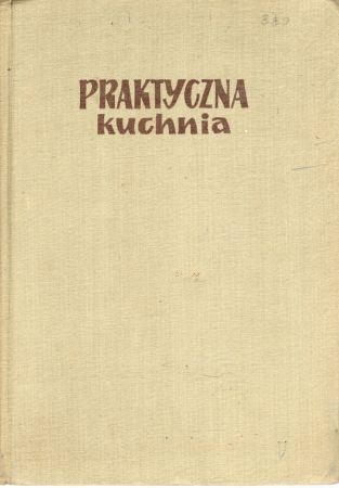 Dudzik M., Laskowska M., Pyszkowska K., Witkowska S. - Praktyczna kuchnia.jpg