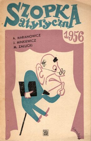 Marianowicz A., Minkiewicz J., Załucki M. - Szopka satyryczna 1956. Ilustrował Jerzy Zaruba.jpg