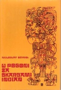 Stingl Miloslav - W pogoni za skarbami Indian.