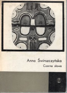 Świrszczyńska Anna - Czarne słowa. 