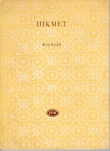 Hikmet Nazim - Wiersze i poematy. Wybrała, przełożyła i wstępem opatrzyła Małgorzata Łabęcka-Koecherowa. /Biblioteka Poetów/.