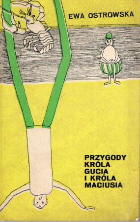 Ostrowska Ewa - Przygody króla Gucia i króla Maciusia.jpg