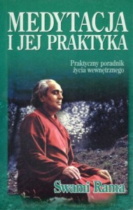 Swami Rama - Medytacja i jej praktyka. 