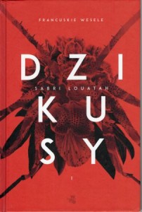 Louatah Sabri - Dzikusy. Francuskie wesele. Przełożyła Beata Geppert.