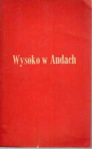 Dorawski Jan Kazimierz - Wysoko w Andach. /Naokoło Świata/.