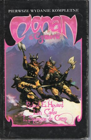 Howard Robert E., Sprague de Camp L., Carter Lin - Conan z Cymerii.jpg