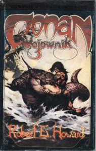 Howard Robert E. - Conan. Wojownik. Przełożył Zbigniew A. Królicki. 