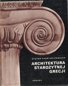 Parnicki-Pudełko Stefan - Architektura starożytnej Grecji.