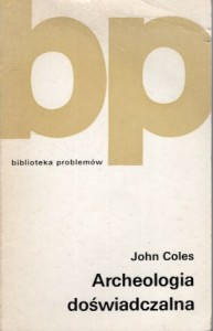 Coles John - Archeologia doświadczalna. /Biblioteka Problemów/.
