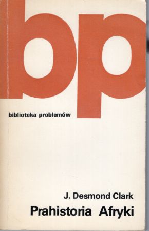 Clark Desmond J. - Prahistoria Afryki.jpg
