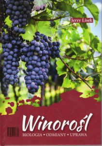 Lisek Jerzy - Winorośl. Biologia, odmiany, uprawa.