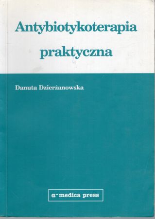 Dzierżanowska Danuta - Antybiotykoterapia praktyczna.jpg