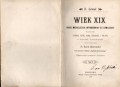 Leixner O. - Wiek XIX. Obraz ważniejszych wypadków na tle cywilizacyi w dziedzinie historyi, sztuki, nauki, przemysłu i polityki, z licznemi illustracyami.jpg