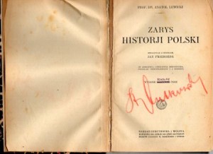 Lewicki Anatol - Zarys historji Polski. Opracował i uzupełnił Jan Friedberg. W Dodatku "Literatura Historyczna". Wydanie ósme skrócone.