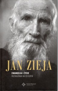 Zieja Jan - Ewangelia i życie. Rozważania na co dzień.