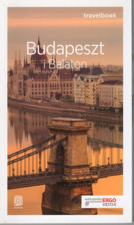 Chojnacka Monika, Kugler Waldemar - Budapeszt i Balaton. Travelbook. Bezdroża.jpg