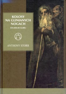 Storr Anthony - Kolosy na glinianych nogach. Studium guru.  Przełożyli Jerzy Prokopiuk i Przemysław Jan Sieradzan. /Seria z Wagą/.