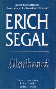 Segal Erich - Absolwenci. Przełożył Jarosław Sokół.