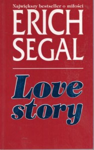 Segal Erich - Love story. Czyli o miłości. Przełożyła Anna Przedpełska-Trzeciakowska.