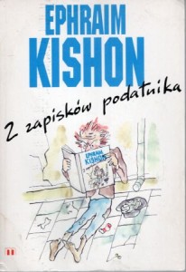 Kishon Ephraim - Z zapisków podatnika. Bilans satyryczny. Przełożył Ryszard Wojnakowski.