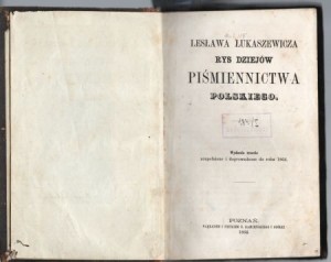 Łukasiewicz Lesław - Rys dziejów piśmiennictwa polskiego. Wydanie trzecie uzupełnione i doprowadzone do roku 1864.