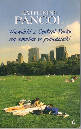 Pancol Katherine - Wiewiórki z Central Parku są smutne w poniedziałki.jpg