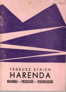 Staich Tadeusz - Harenda. Krajobraz - przeszłość - teraźniejszość.