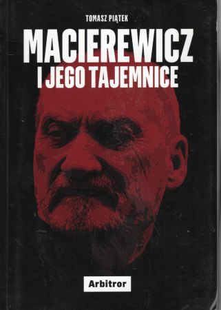 Piątek Tomasz - Macierewicz i jego tajemnice.jpg