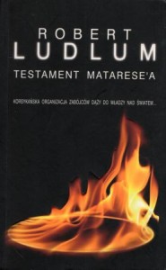  Ludlum Robert - Testament Matarese'a. Przełożył Robert Waliś.