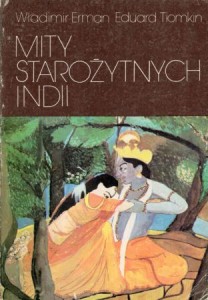 Erman Władimir, Tiomkin Eduard - Mity starożytnych Indii.