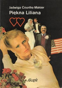 Courths-Mahler Jadwiga - Piękna Liliana. Przełożyła Barbara Tarnas.