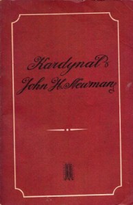 Kardynał John Henry Newman 1801-1890. Przełożył Tadeusz Mieszkowski.