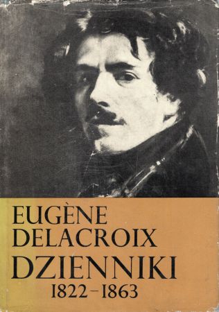 Delacroix Eugene - Dzienniki. Część pierwsza (1822-1853).jpg