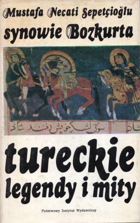 Sepetcioglu Mustafa Necati - Synowie Bozkurta. Tureckie legendy i mity.jpg