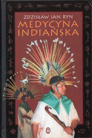 Ryn Zdzisław Jan - Medycyna indiańska.jpg