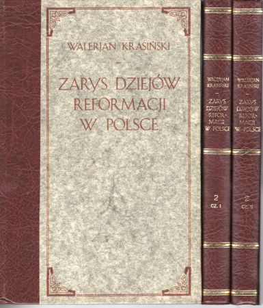 Krasiński Walerjan - Zarys dziejów powstania i upadku reformacji w Polsce.jpg