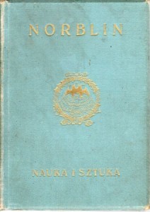 Batowski Zygmunt - Norblin. Z 148 ilustracjami. /Nuka i Sztuka. Tom XIII./ - nowość