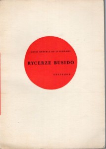 Russell Lord of Liverpool - Rycerze Busido. Krótka historia japońskich zbrodni wojennych.